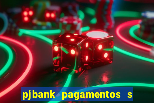 pjbank pagamentos s a 1